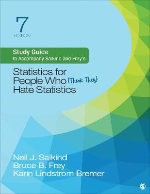 Book cover for Study Guide to Accompany Salkind and Frey′s Statistics for People Who (Think They) Hate Statistics