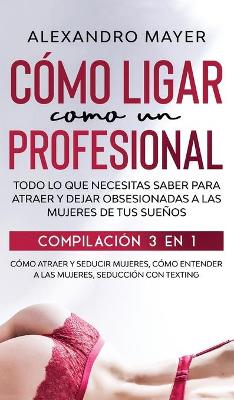 Book cover for Como Ligar como un Profesional