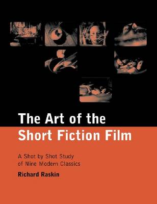 Book cover for The Art of the Short Fiction Film