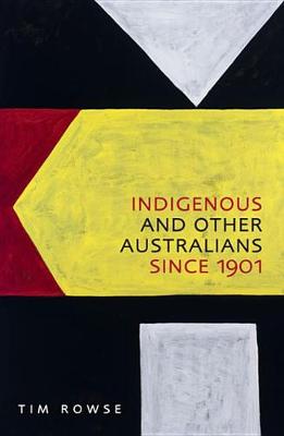 Book cover for Indigenous and Other Australians Since 1901
