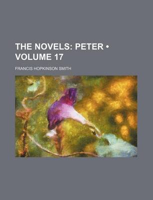 Book cover for The Novels (Volume 17); Peter