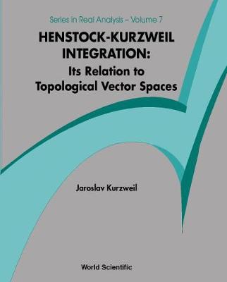 Cover of Henstock-kurzweil Integration: Its Relation To Topological Vector Spaces