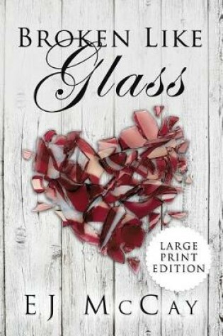 Cover of Broken Like Glass-Large Print