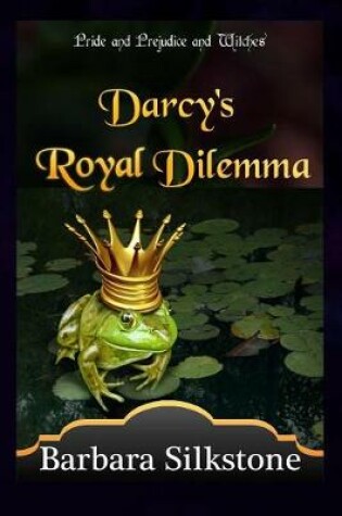 Cover of Darcy's Royal Dilemma