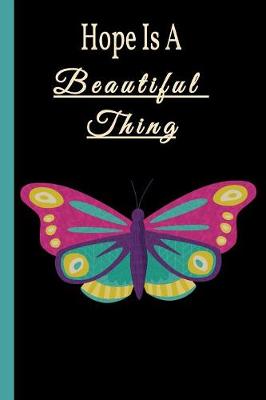 Book cover for Hope Is A Beautiful Thing