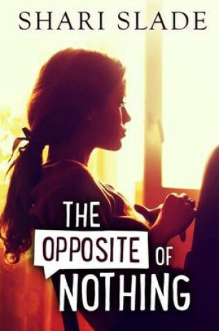 Cover of The Opposite of Nothing