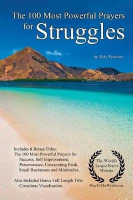 Book cover for Prayer the 100 Most Powerful Prayers for Struggles - With 6 Bonus Books to Pray for Success, Self Improvement, Perseverance, Unwavering Faith, Small Businesses & Minimalist
