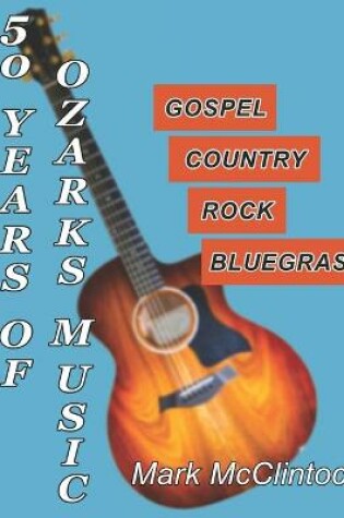 Cover of 50 Years of Ozarks Music