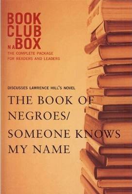 Book cover for Bookclub-in-a-Box Discusses 'Someone Knows My Name / The Book of Negroes', the Novel by Lawrence Hill