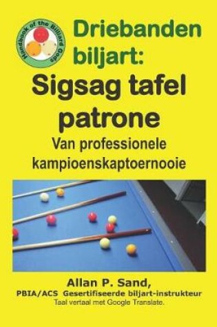 Cover of Driebanden Biljart - Sigsag Tafel Patrone