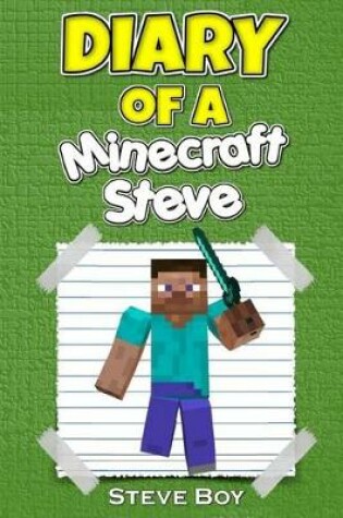 Cover of Diary of a Minecraft Steve