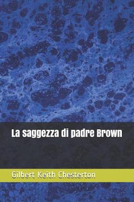 Book cover for La Saggezza Di Padre Brown