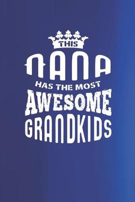 Book cover for This Nana Has The Most Awesome Grandkids