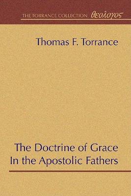 Book cover for The Doctrine of Grace in the Apostolic Fathers