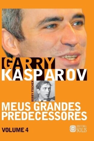 Cover of Meus Grandes Predecessores - Volume 4