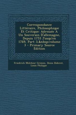Cover of Correspondance Litteraire, Philosophique Et Critique
