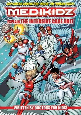 Book cover for Medikidz Explain Intensive Care Unit