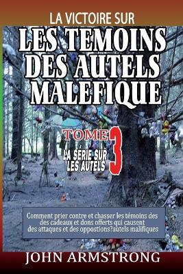 Book cover for Les Temoins Des Autels Malefiques