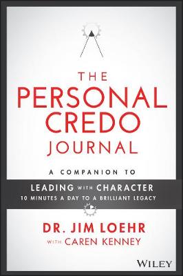 Book cover for The Personal Credo Journal: A Companion to Leading with Character