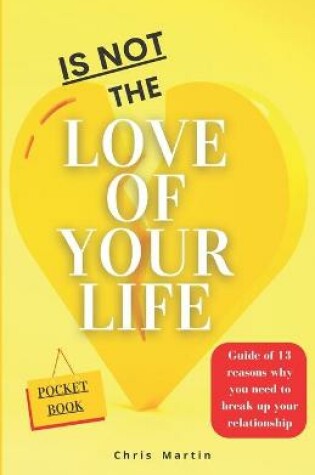 Cover of Is not the love of your life
