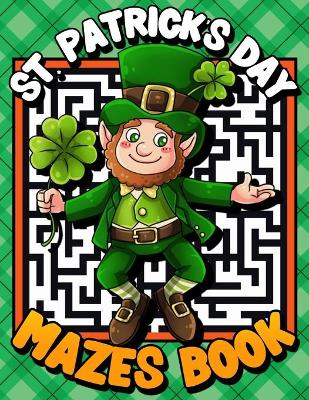 Book cover for St. Patrick's Day Mazes Book