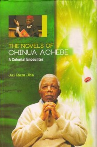 Cover of The Novels of Chinua Achebe