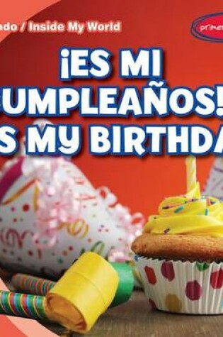 Cover of ¡Es Mi Cumpleaños! / It's My Birthday!