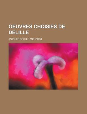 Book cover for Oeuvres Choisies de Delille