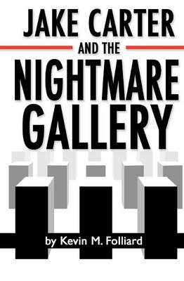 Book cover for Jake Carter & the Nightmare Gallery