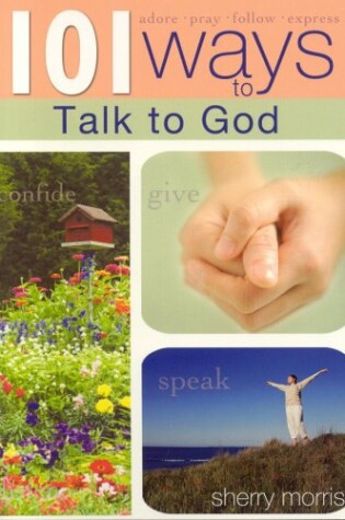 Cover of 101 Ways to Talk to God