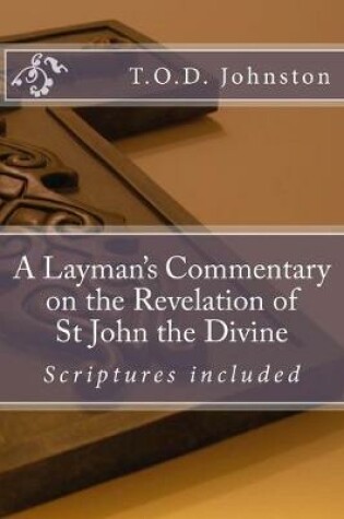 Cover of A Layman's Commentary on the Revelation of St John the Divine