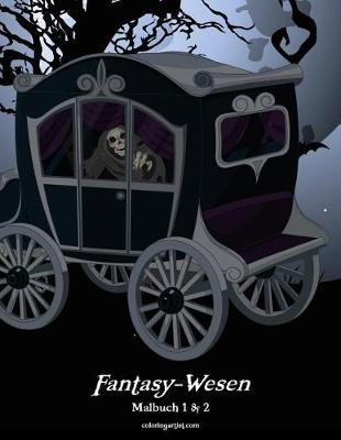 Cover of Malbuch mit Fantasy-Wesen 1 & 2