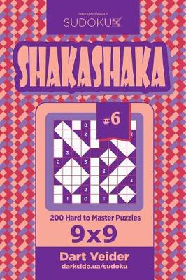 Book cover for Sudoku Shakashaka - 200 Hard to Master Puzzles 9x9 (Volume 6)