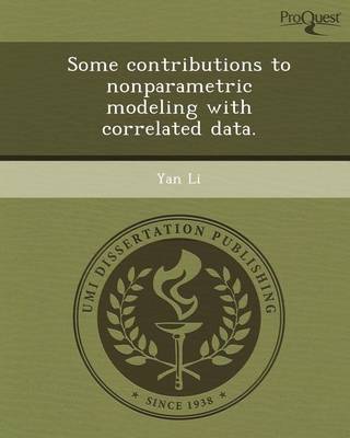 Book cover for Some Contributions to Nonparametric Modeling with Correlated Data