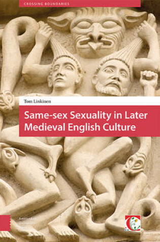 Cover of Same-sex Sexuality in Later Medieval English Culture