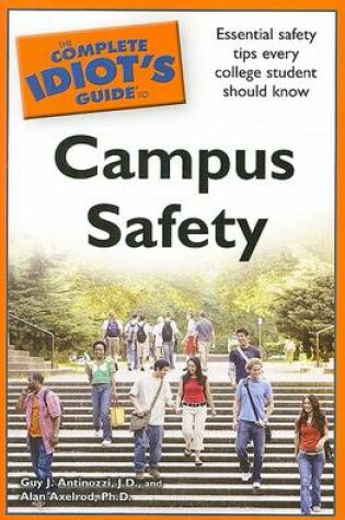 Cover of The Complete Idiot's Guide to Campus Safety
