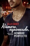 Book cover for Número equivocado, hombre perfecto