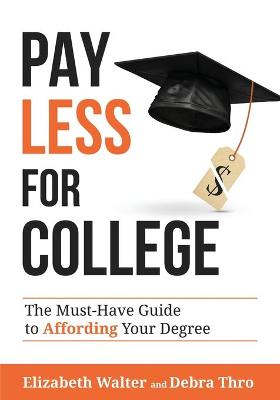 Book cover for Pay Less for College