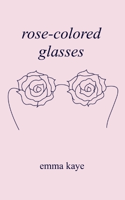 Book cover for rose-colored glasses