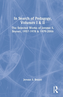 Book cover for In Search of Pedagogy, Volumes I & II