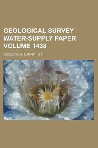 Cover of Geological Survey Water-Supply Paper Volume 1438