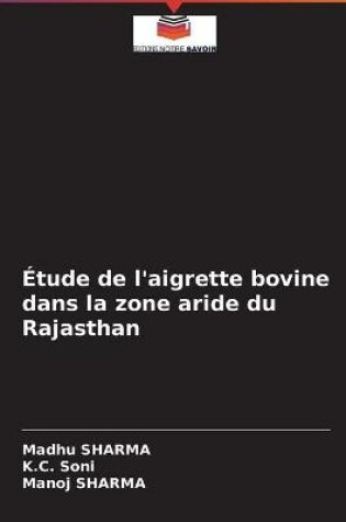 Cover of Étude de l'aigrette bovine dans la zone aride du Rajasthan