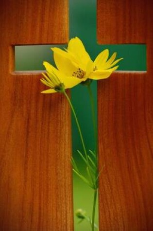 Cover of A Beautiful Cross and Yellow Flower