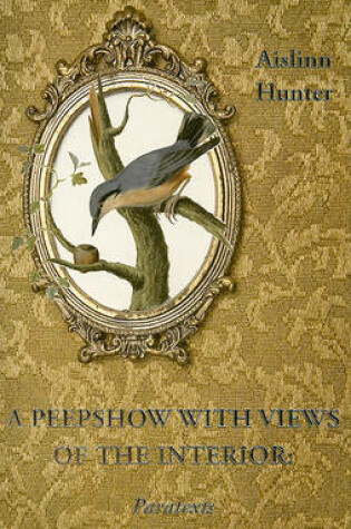 Cover of A Peepshow with Views of the Interior