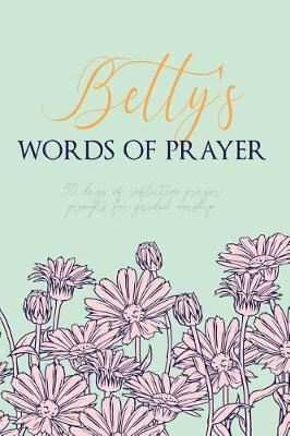 Book cover for Betty's Words of Prayer