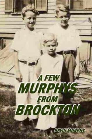 Cover of A Few Murphys From Brockton