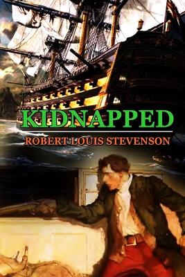 Book cover for KIDNAPPED BY ROBERT LOUIS STEVENSON (Classic Edition)