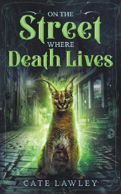 Book cover for On the Street Where Death Lives