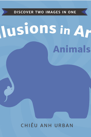 Cover of Illusions in Art: Animals