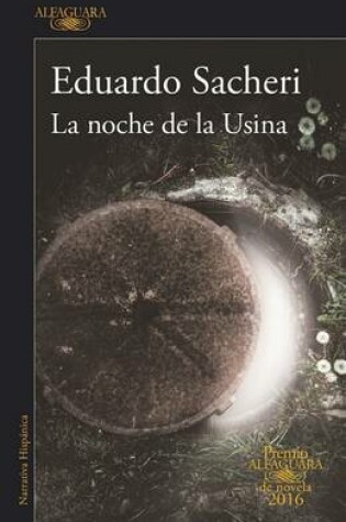 Cover of La Noche de la Usina / The Night of the Heroic Losers